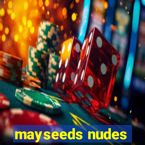 mayseeds nudes