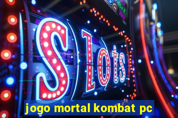 jogo mortal kombat pc