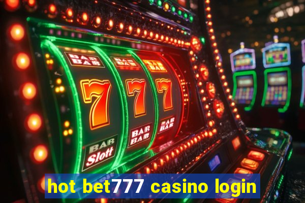 hot bet777 casino login