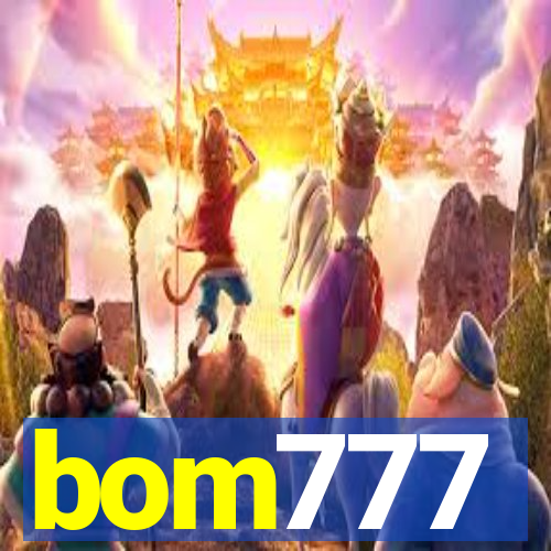 bom777