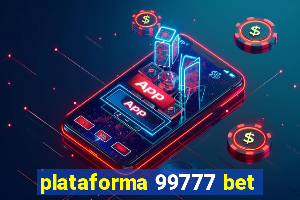 plataforma 99777 bet