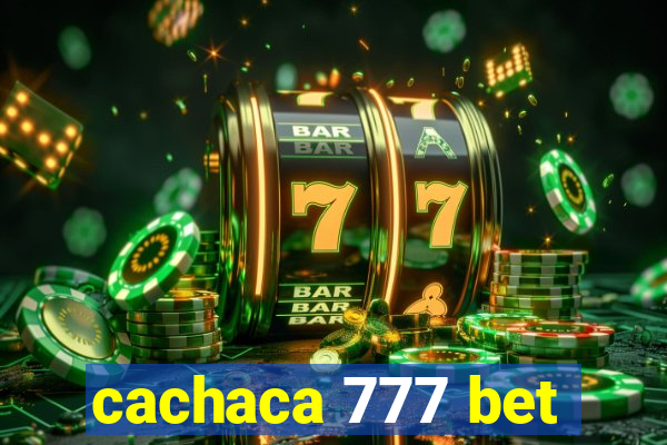 cachaca 777 bet