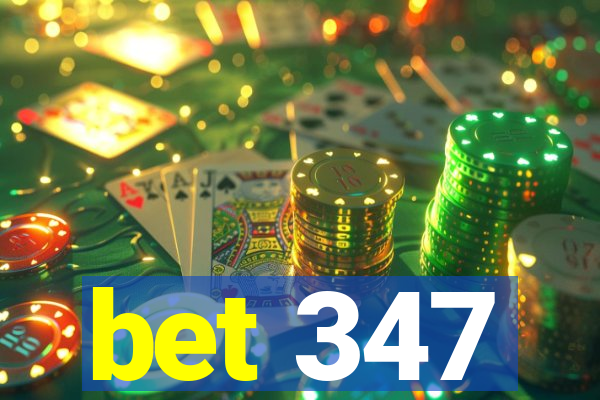 bet 347