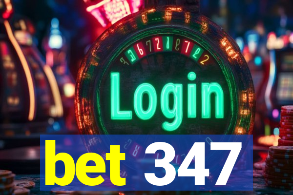 bet 347