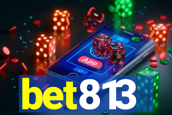 bet813