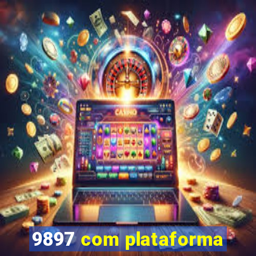 9897 com plataforma