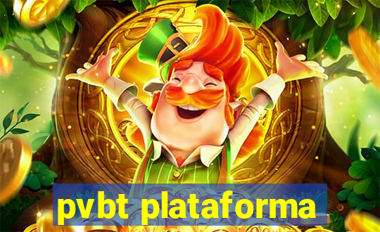 pvbt plataforma