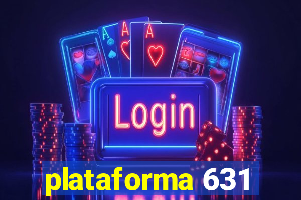 plataforma 631