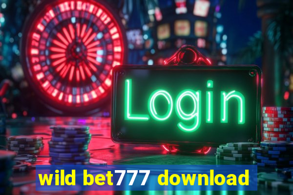 wild bet777 download