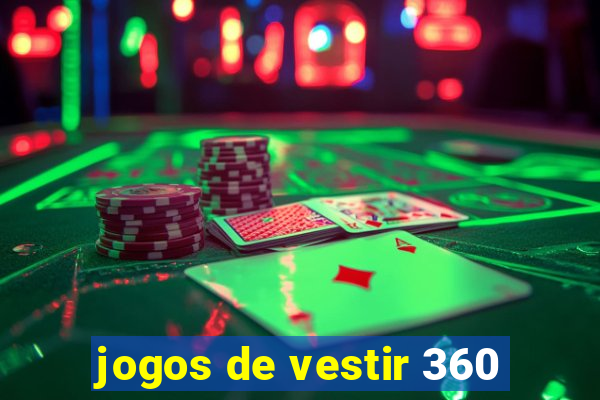 jogos de vestir 360