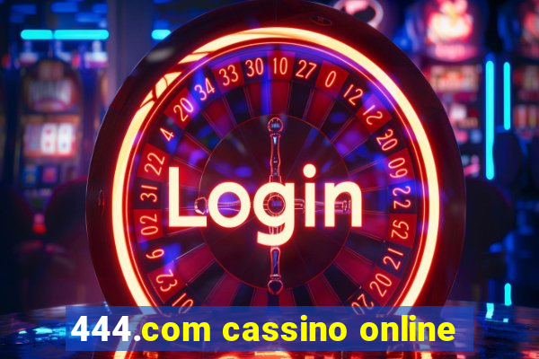 444.com cassino online