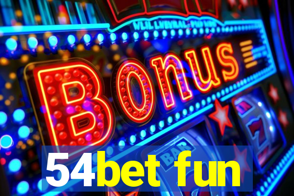 54bet fun