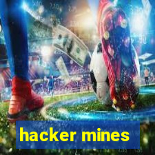 hacker mines