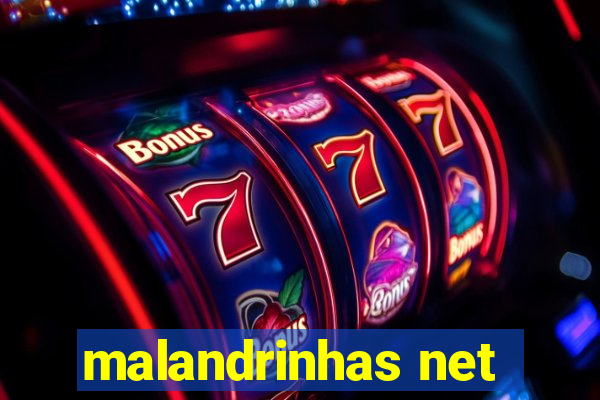 malandrinhas net