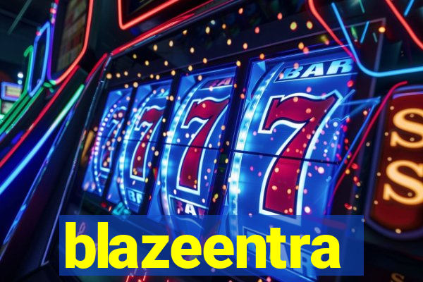 blazeentra