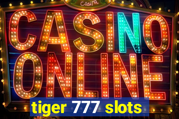 tiger 777 slots