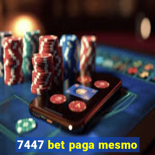 7447 bet paga mesmo