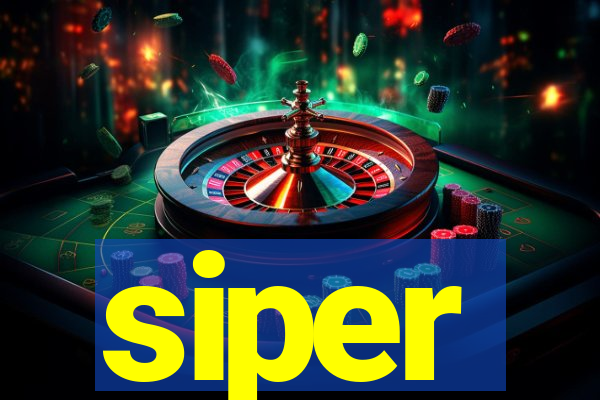 siper