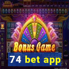 74 bet app