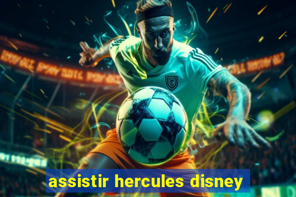 assistir hercules disney