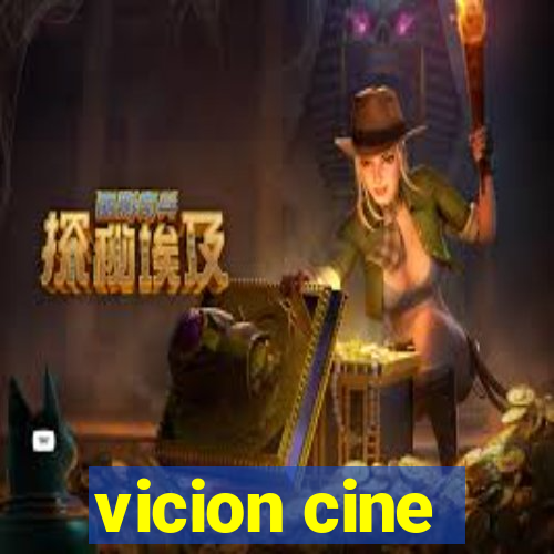 vicion cine