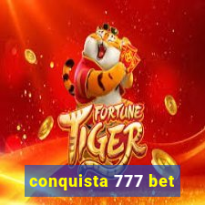 conquista 777 bet