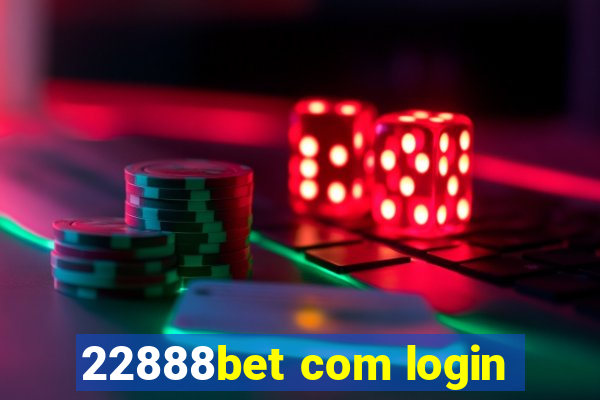 22888bet com login