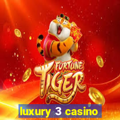 luxury 3 casino