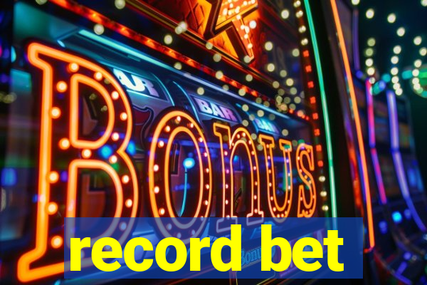 record bet