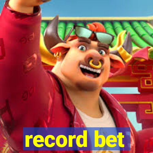 record bet