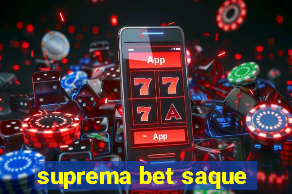 suprema bet saque