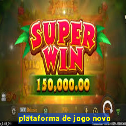 plataforma de jogo novo