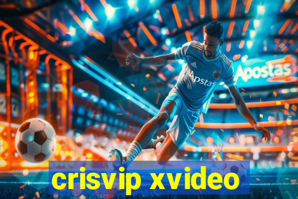 crisvip xvideo