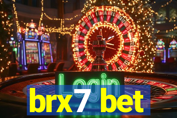 brx7 bet