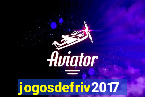 jogosdefriv2017