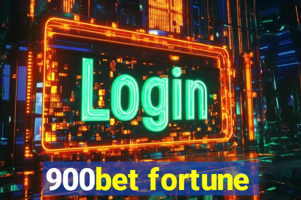 900bet fortune