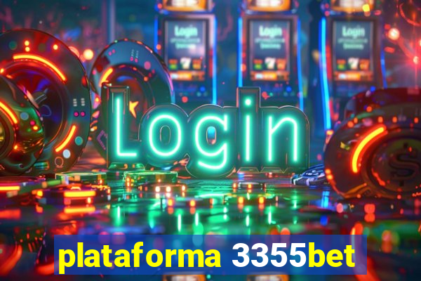 plataforma 3355bet