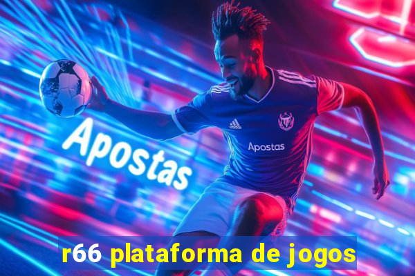 r66 plataforma de jogos