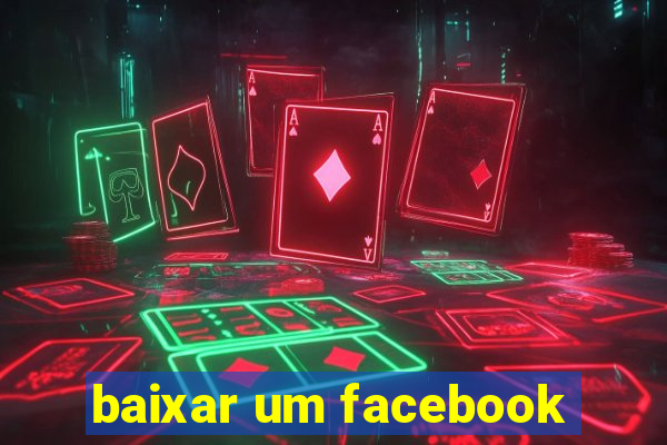 baixar um facebook