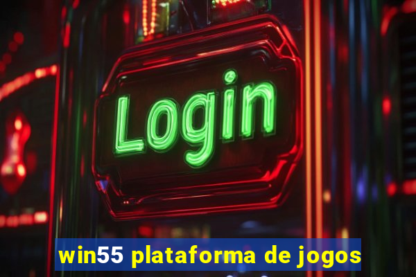 win55 plataforma de jogos