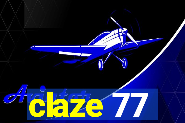 claze 77