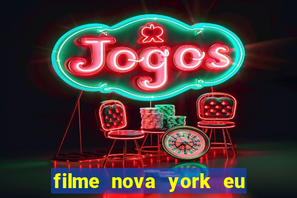 filme nova york eu te amo