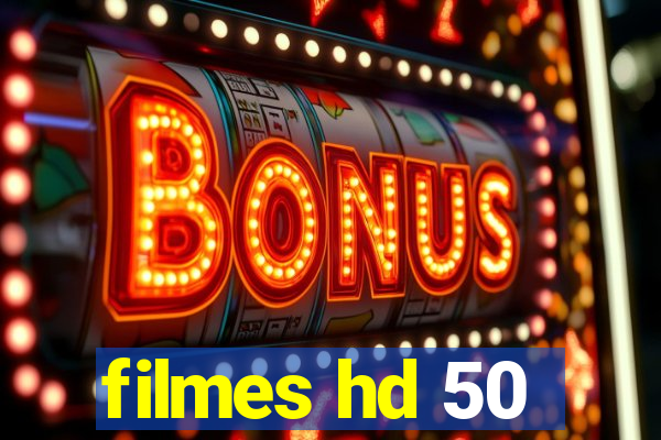 filmes hd 50