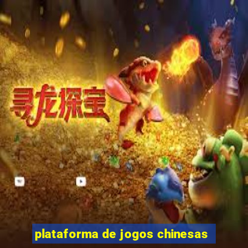 plataforma de jogos chinesas