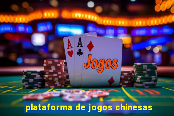 plataforma de jogos chinesas