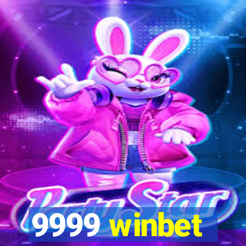 9999 winbet