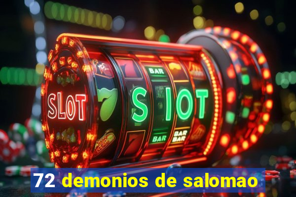 72 demonios de salomao