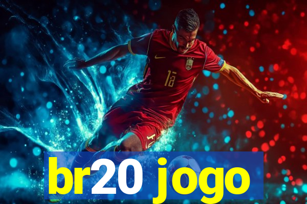 br20 jogo