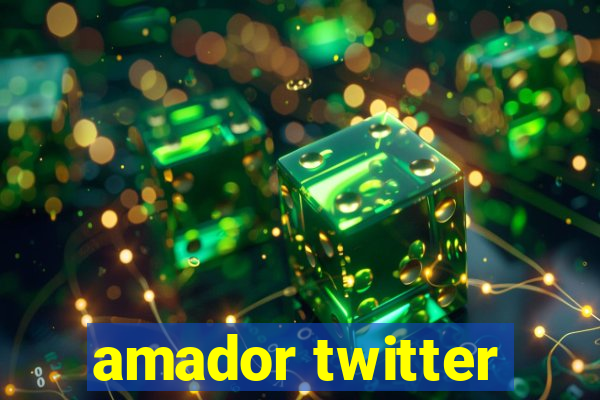 amador twitter