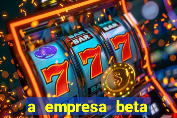 a empresa beta finalizou dezembro com 20 unidades